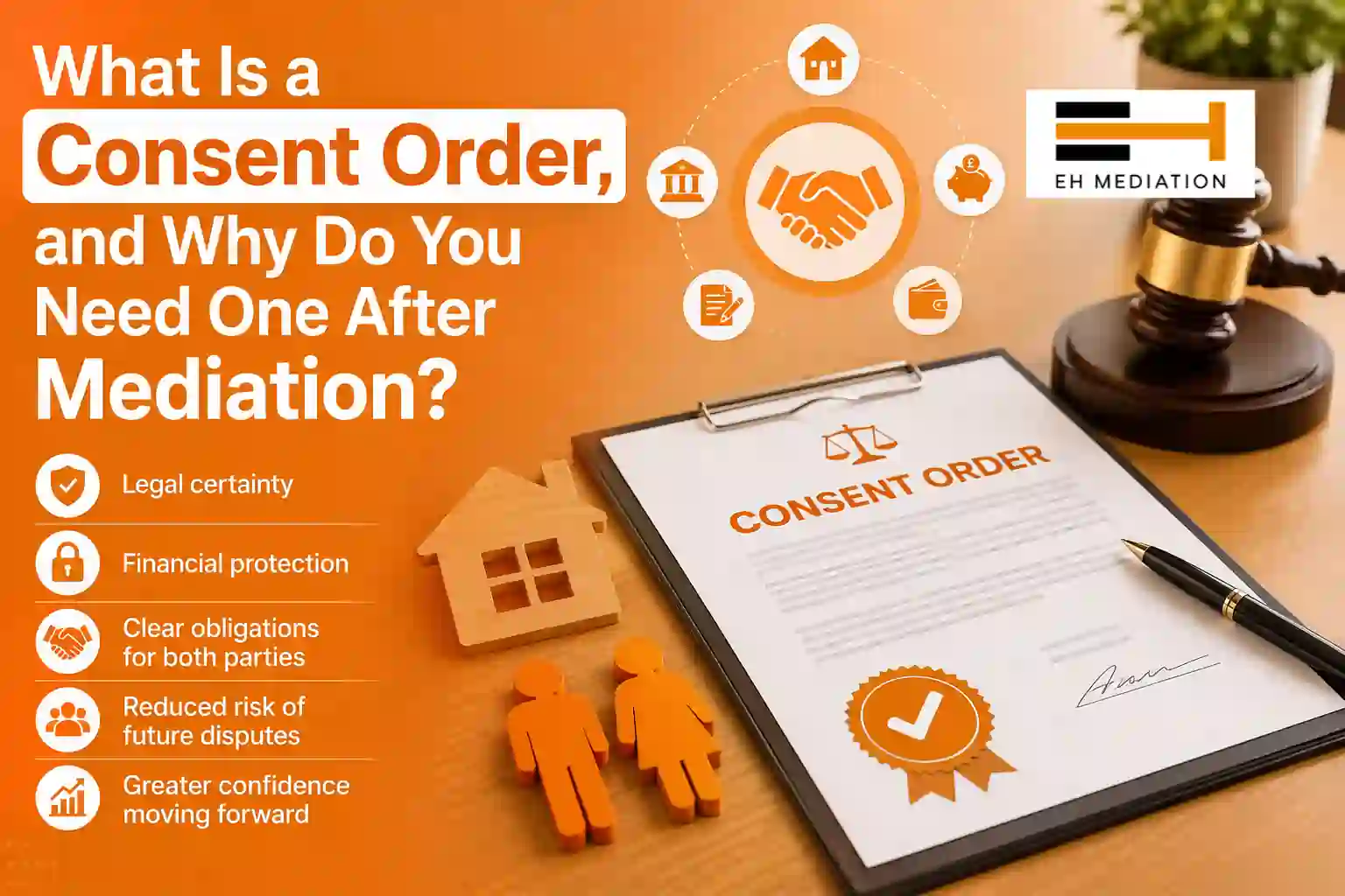 What Is a Consent Order, and Why Do You Need One After Mediation Shepton Mallet?